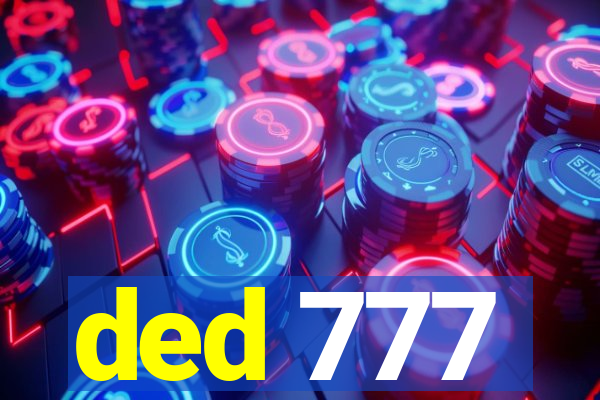 ded 777